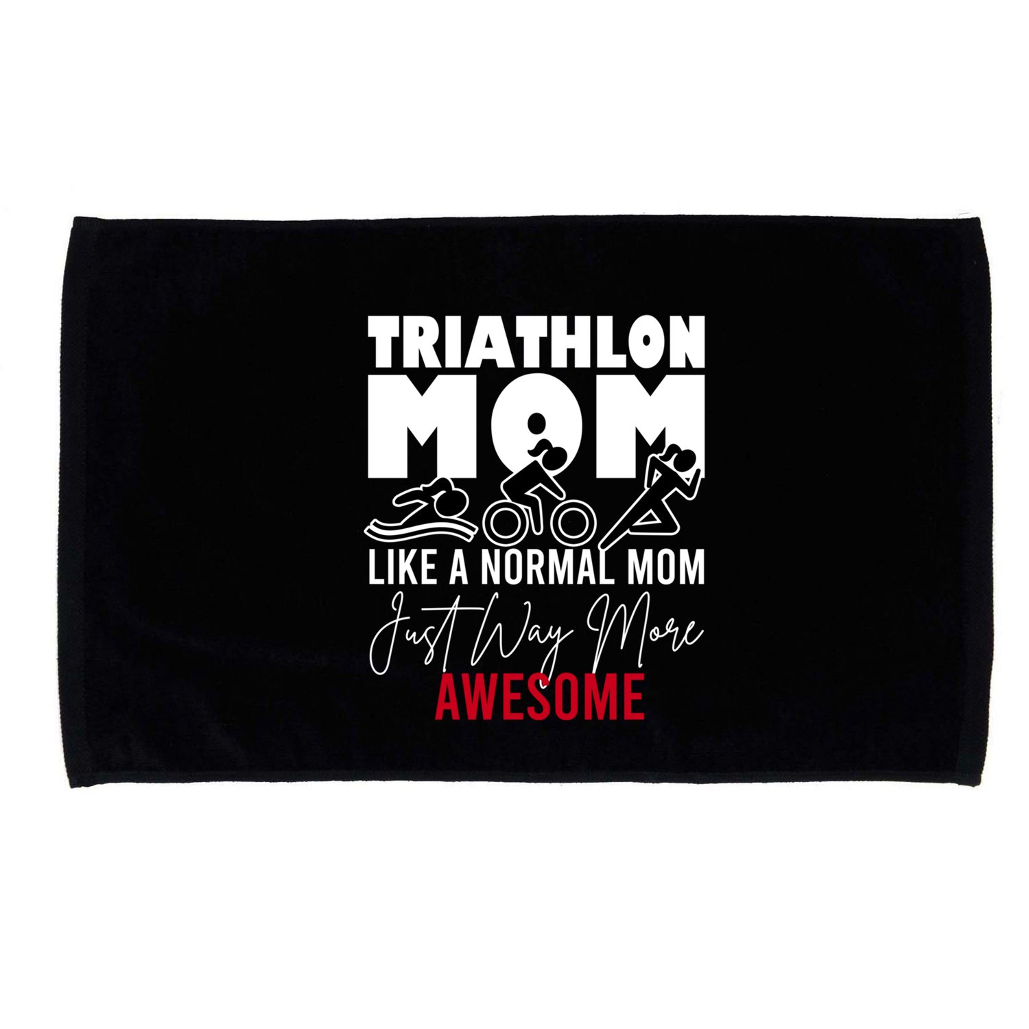 Triathlon Mom Like A Normal Mom But Way More Awesome Cute Gift Microfiber Hand Towel