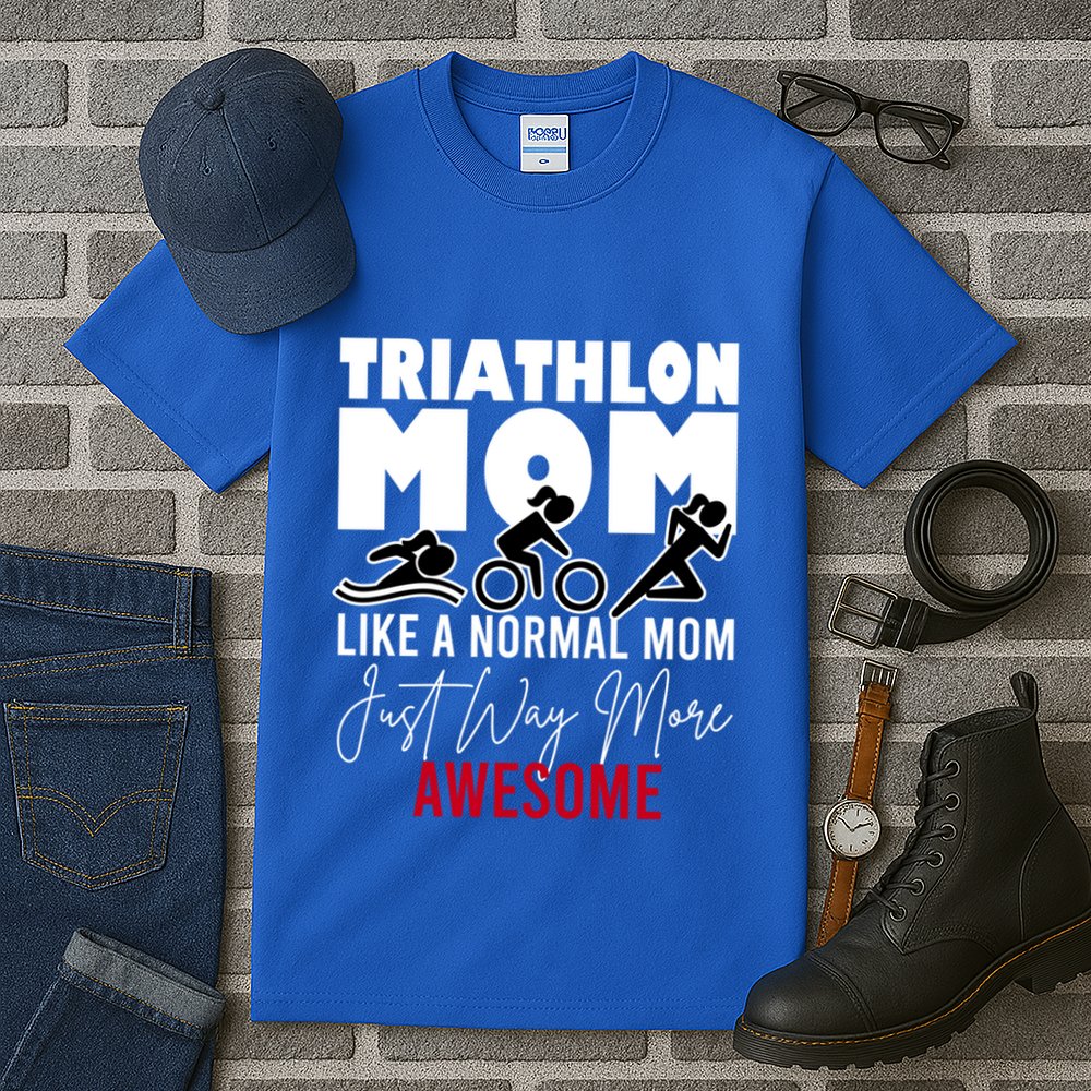 Triathlon Mom Like A Normal Mom But Way More Awesome Cute Gift Tall T-Shirt