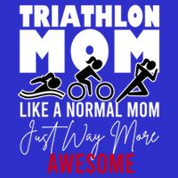 Triathlon Mom Like A Normal Mom But Way More Awesome Cute Gift Toddler T-Shirt