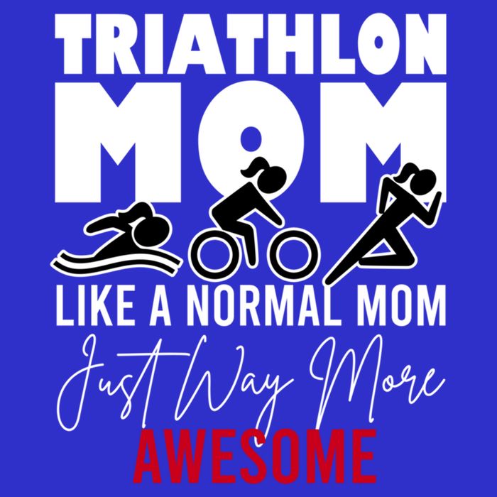 Triathlon Mom Like A Normal Mom But Way More Awesome Cute Gift Toddler T-Shirt