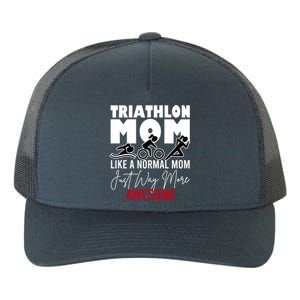 Triathlon Mom Like A Normal Mom But Way More Awesome Gift Yupoong Adult 5-Panel Trucker Hat