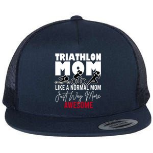 Triathlon Mom Like A Normal Mom But Way More Awesome Gift Flat Bill Trucker Hat