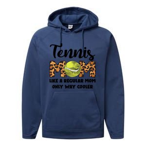 Tennis Mom Like A Regular Tennis Game Tennis Mom Great Gift Performance Fleece Hoodie