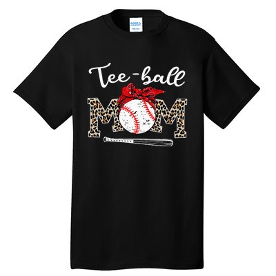 Teeball Mom Leopard Funny Teeball Mom MotherS Day 2024 Tall T-Shirt