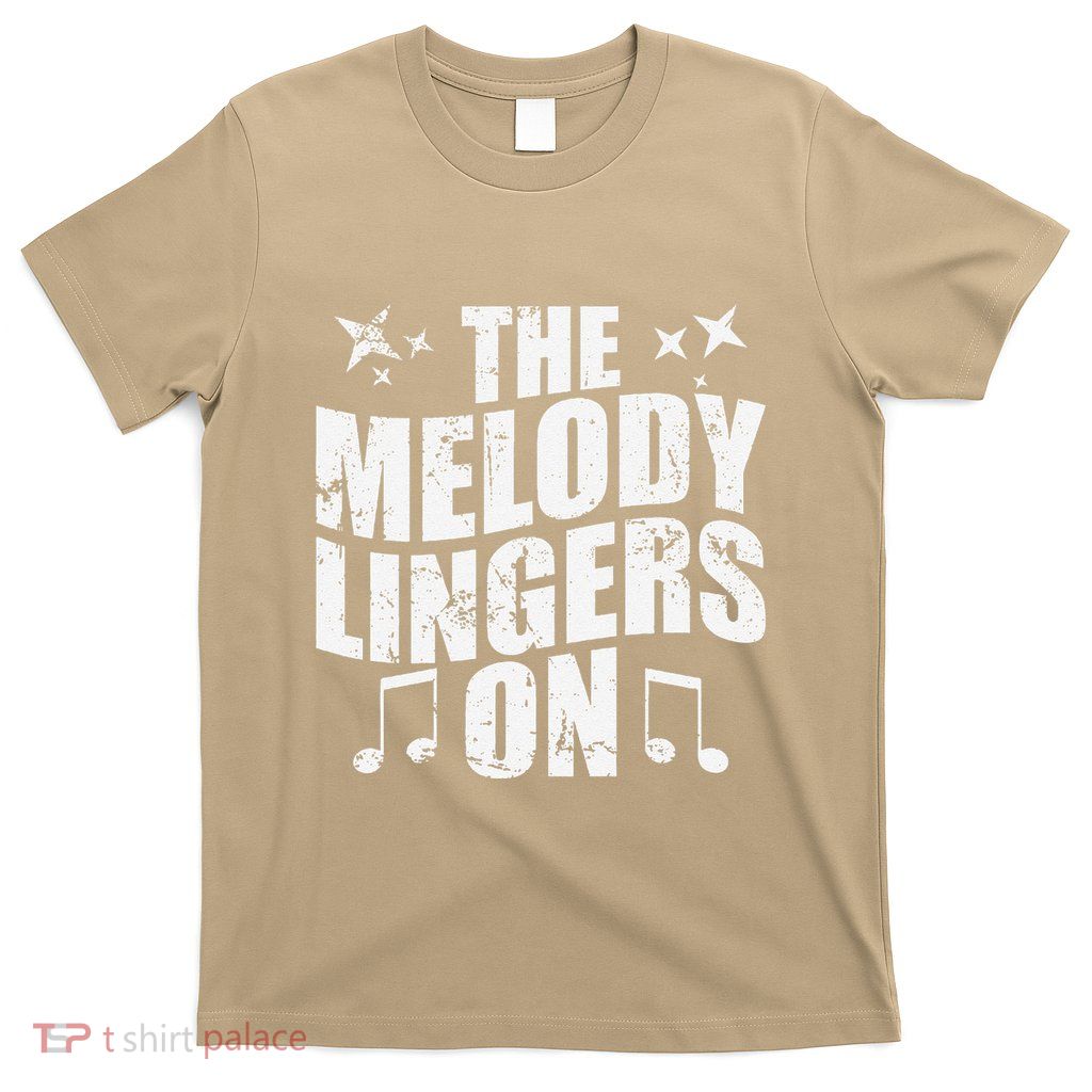 The Melody Lingers On T-Shirt