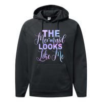 The Mermaid Looks Like Me Funny Gift Men Women Kids Performance Fleece Hoodie