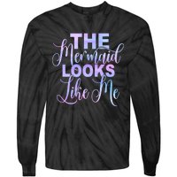 The Mermaid Looks Like Me Funny Gift Men Women Kids Tie-Dye Long Sleeve Shirt