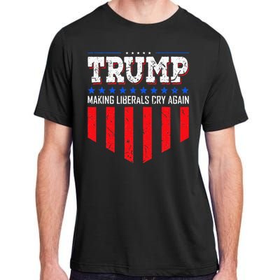 Trump Making Liberals Cry Again Funny Election Adult ChromaSoft Performance T-Shirt