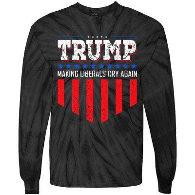 Trump Making Liberals Cry Again Funny Election Tie-Dye Long Sleeve Shirt