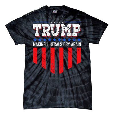 Trump Making Liberals Cry Again Funny Election Tie-Dye T-Shirt