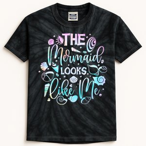 The Mermaid Looks Like Me Funny Gift Men Women Kids Tie-Dye T-Shirt