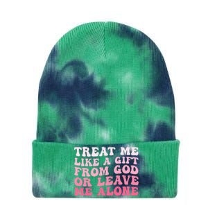 Treat Me Like A Gift From God Or Leave Me Alone Tie Dye 12in Knit Beanie