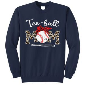 Teeball Mom Leopard Funny Teeball Mom MotherS Day 2024 Tall Sweatshirt