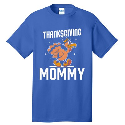 Thanksgiving Mommy Lover Cute Family Turkeys Thanksgiving Gift Tall T-Shirt