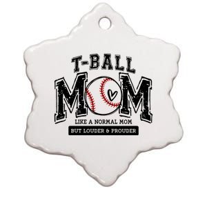 Tball Mom Like A Normal Mom But Louder And Prouder Ceramic Star Ornament