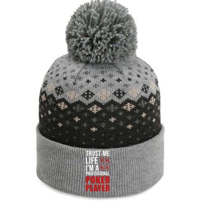 Trust Me Life Im A Poker Player Poker Game Gift The Baniff Cuffed Pom Beanie