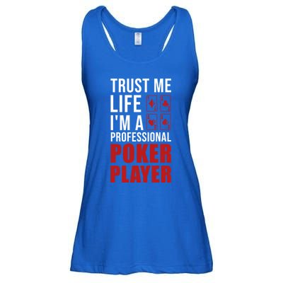 Trust Me Life Im A Poker Player Poker Game Gift Ladies Essential Flowy Tank