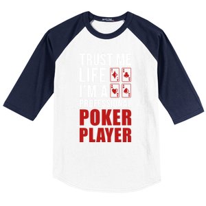 Trust Me Life Im A Poker Player Poker Game Gift Baseball Sleeve Shirt