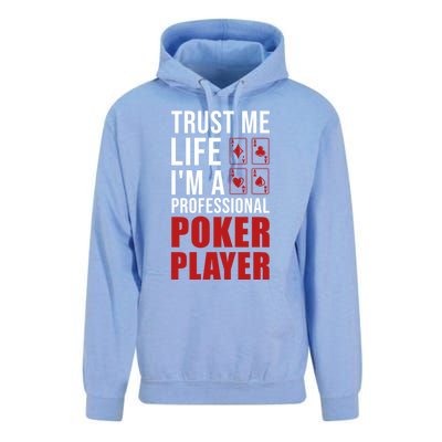 Trust Me Life Im A Poker Player Poker Game Gift Unisex Surf Hoodie