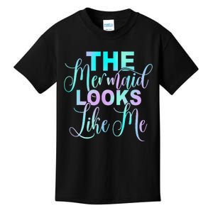 The Mermaid Looks Like Me Funny Gift Kids T-Shirt