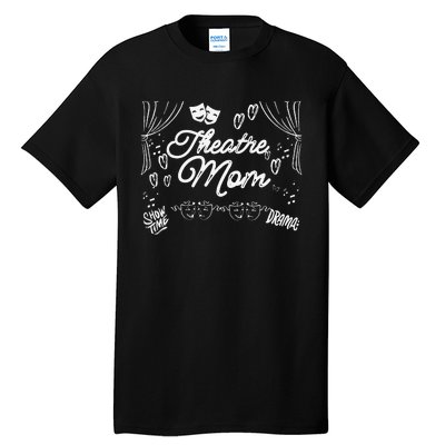 Theatre Mom Love Performing Arts Tall T-Shirt