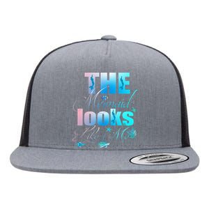 The Mermaid Looks Like Me Funny quote Flat Bill Trucker Hat