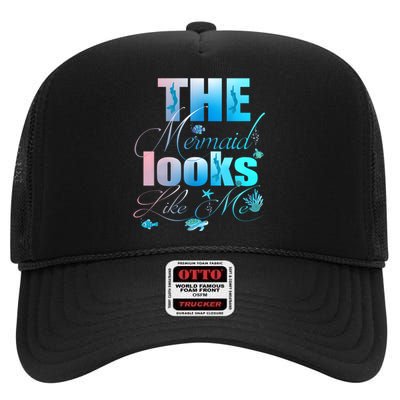 The Mermaid Looks Like Me Funny Quote Men Women High Crown Mesh Back Trucker Hat