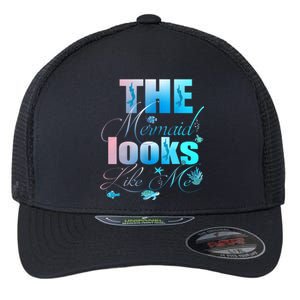 The Mermaid Looks Like Me Funny Quote Men Women Flexfit Unipanel Trucker Cap