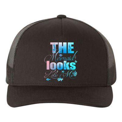 The Mermaid Looks Like Me Funny Quote Men Women Yupoong Adult 5-Panel Trucker Hat