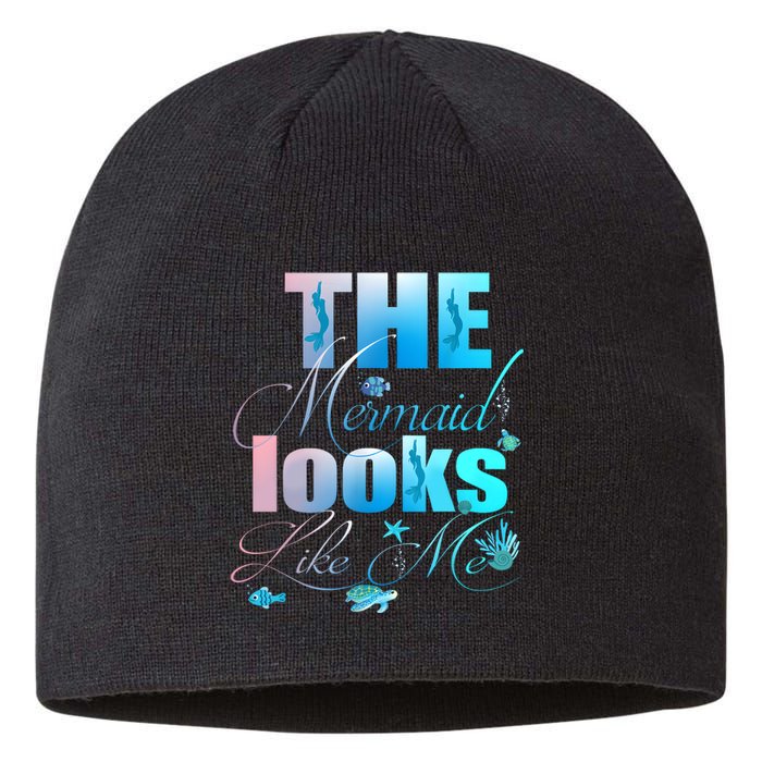 The Mermaid Looks Like Me Funny Quote Men Women Sustainable Beanie