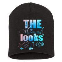 The Mermaid Looks Like Me Funny Quote Men Women Short Acrylic Beanie