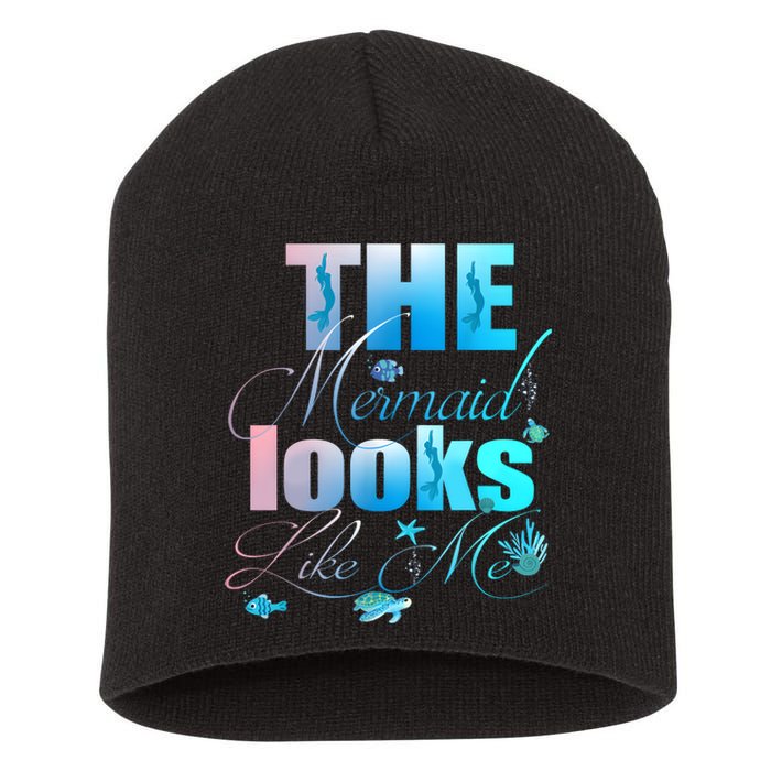 The Mermaid Looks Like Me Funny Quote Men Women Short Acrylic Beanie