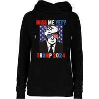 Trump Miss Me Yet Trump 2024 Patriotic 4th Of July Trump Womens Funnel Neck Pullover Hood