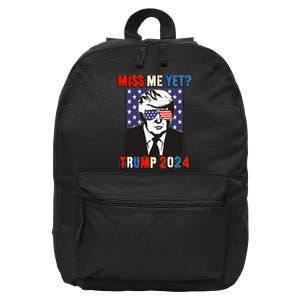 Trump Miss Me Yet Trump 2024 Patriotic 4th Of July Trump 16 in Basic Backpack