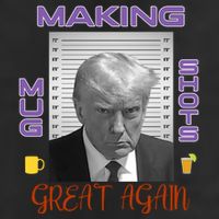 Trump Making Mug Shots Great Again 7 Panel Mesh Trucker Snapback Hat