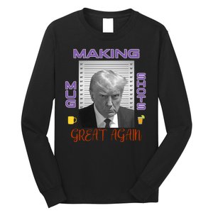 Trump Making Mug Shots Great Again Long Sleeve Shirt