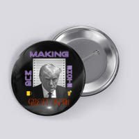 Trump Making Mug Shots Great Again Button