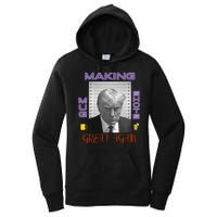 Trump Making Mug Shots Great Again Women's Pullover Hoodie