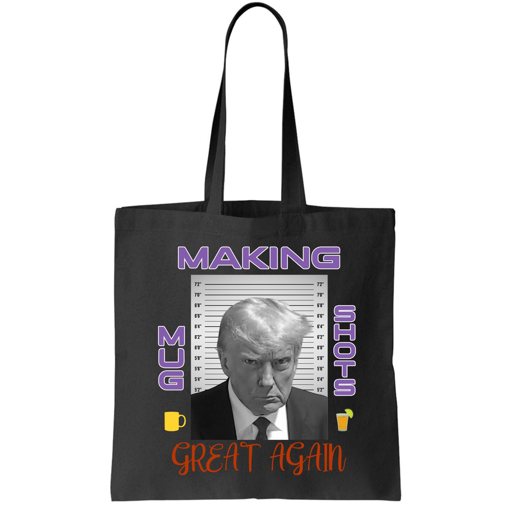 Trump Making Mug Shots Great Again Bag
