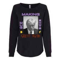 Trump Making Mug Shots Great Again Womens California Wash Sweatshirt