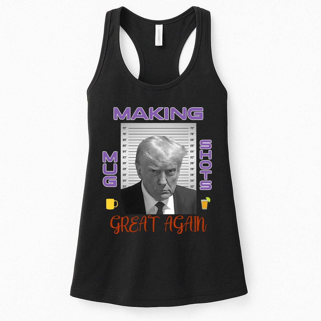 Trump Making Mug Shots Great Again Womens Tank Top