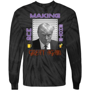 Trump Making Mug Shots Great Again Tie-Dye Long Sleeve Shirt