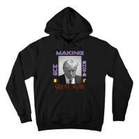 Trump Making Mug Shots Great Again Tall Hoodie