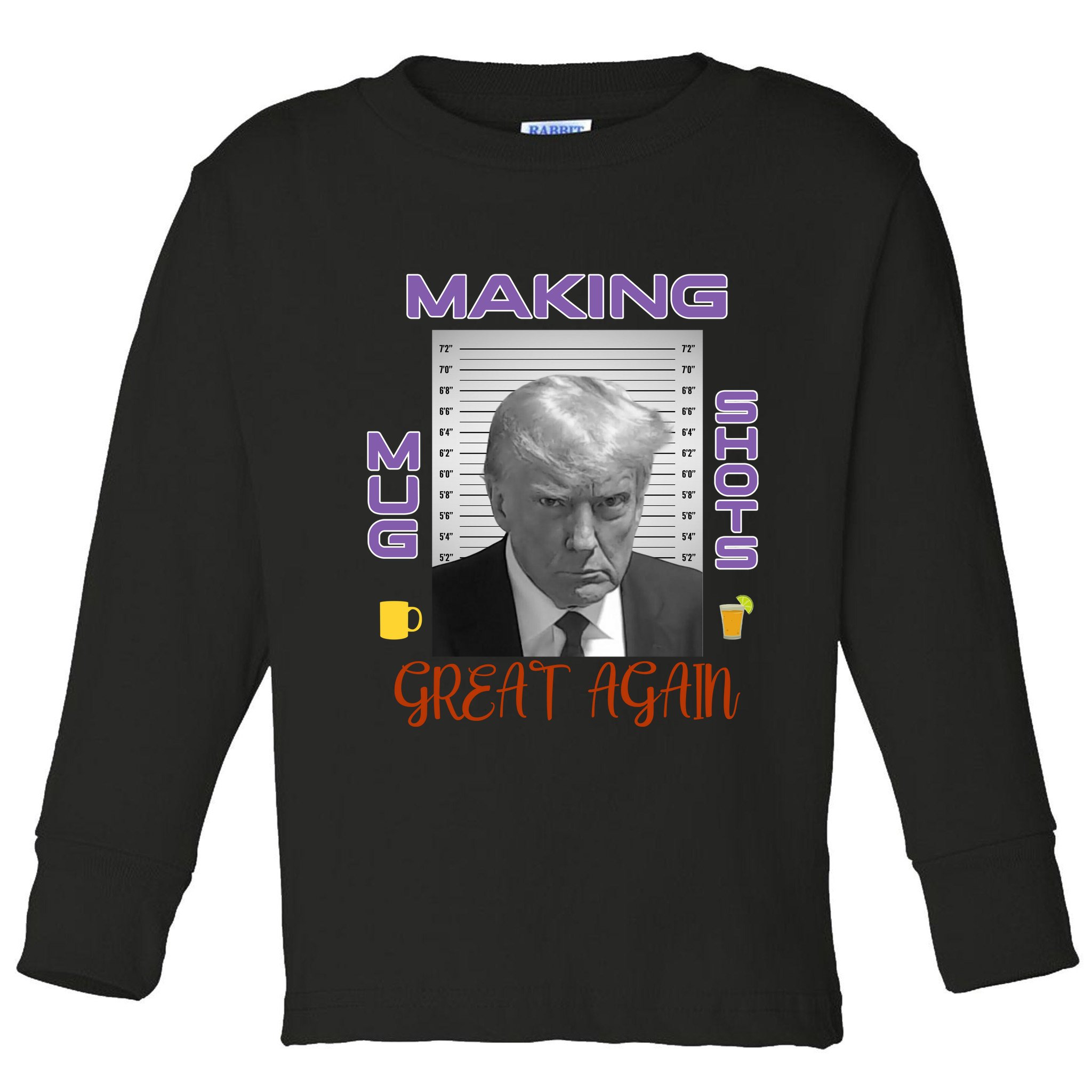 Trump Making Mug Shots Great Again Toddler Long Sleeve Shirt