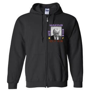 Trump Making Mug Shots Great Again Full Zip Hoodie