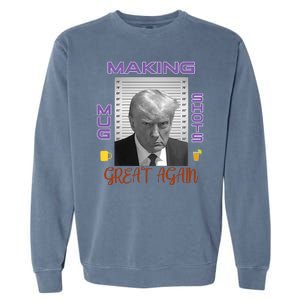 Trump Making Mug Shots Great Again Garment-Dyed Sweatshirt