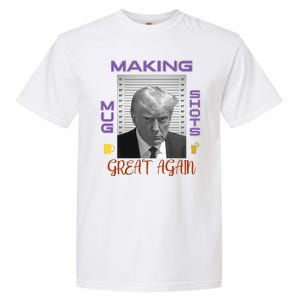 Trump Making Mug Shots Great Again Garment-Dyed Heavyweight T-Shirt