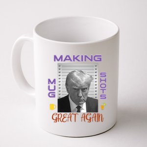 Trump Making Mug Shots Great Again Coffee Mug