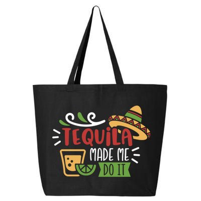 Tequila Made Me Do It Cinco De Mayo 25L Jumbo Tote