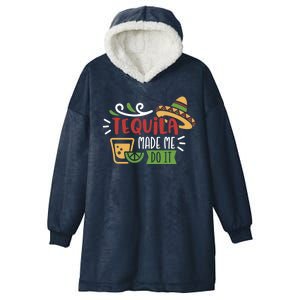 Tequila Made Me Do It Cinco De Mayo Hooded Wearable Blanket